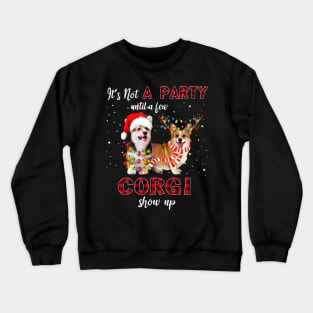 It's Not A Party With A Jew Corgi Show Up Funny Gift Crewneck Sweatshirt